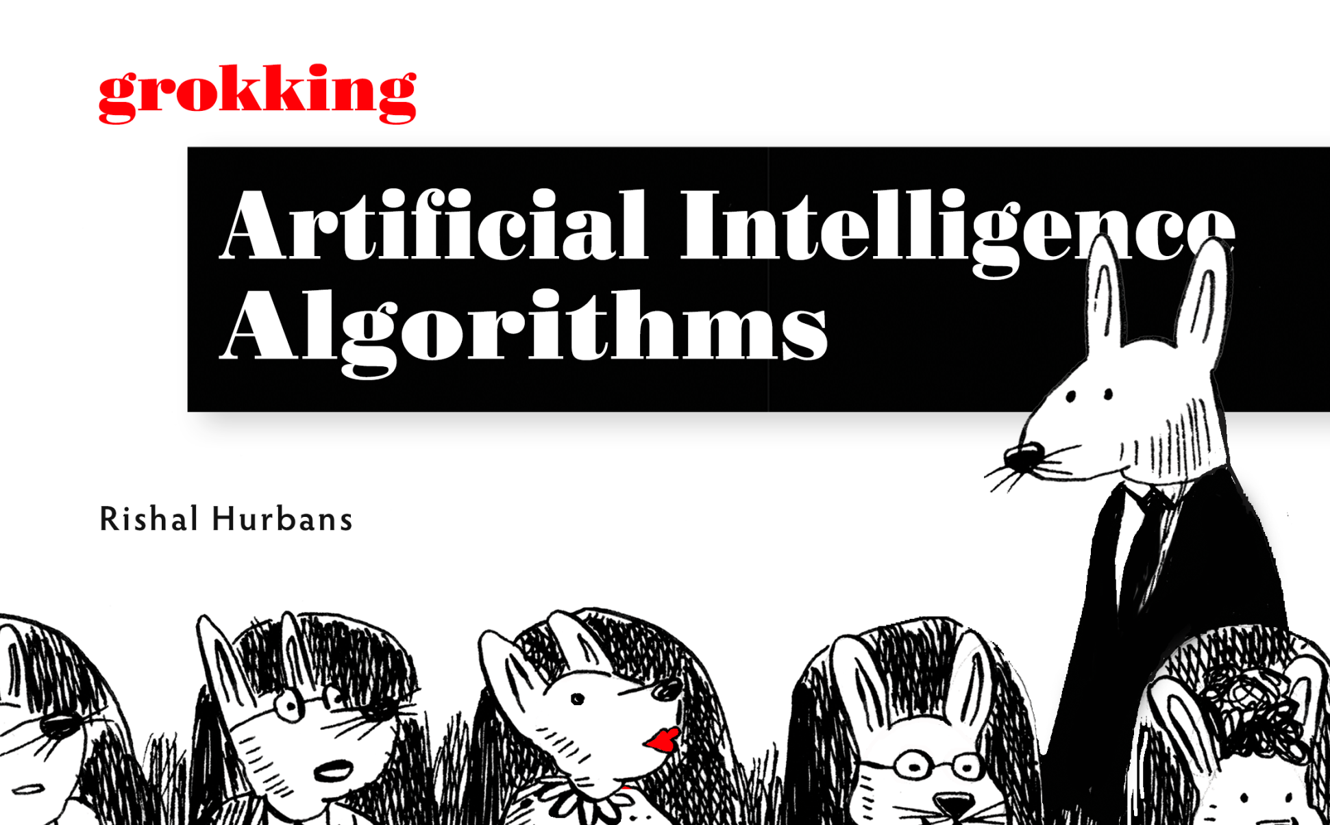 Grokking Artificial Intelligence Algorithms